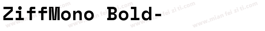 ZiffMono Bold字体转换